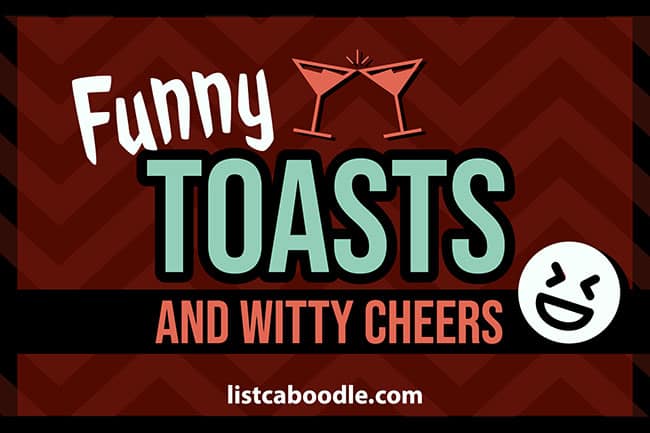 Funny Toasts For Weddings Parties Drinking Listcaboodle Com