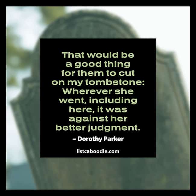 Better judgement – Best Dorothy Parker Quotes