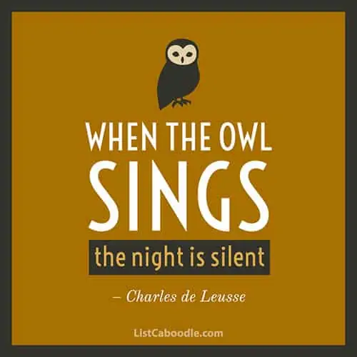 When the owl sings quote