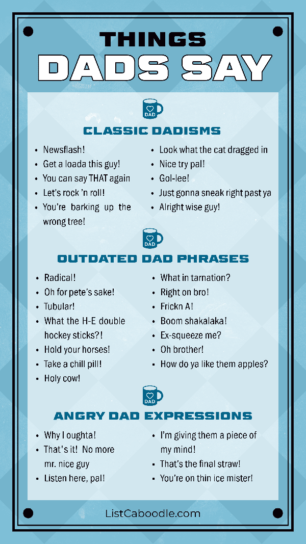 Things dads say: Funny dad expressions
