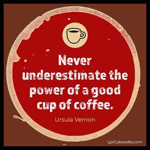 The power of coffee quote