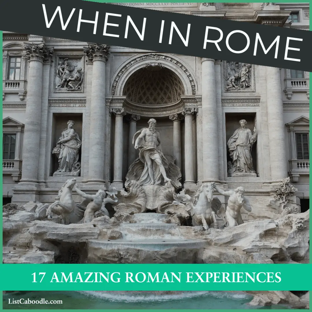 Amazing Roman experiences