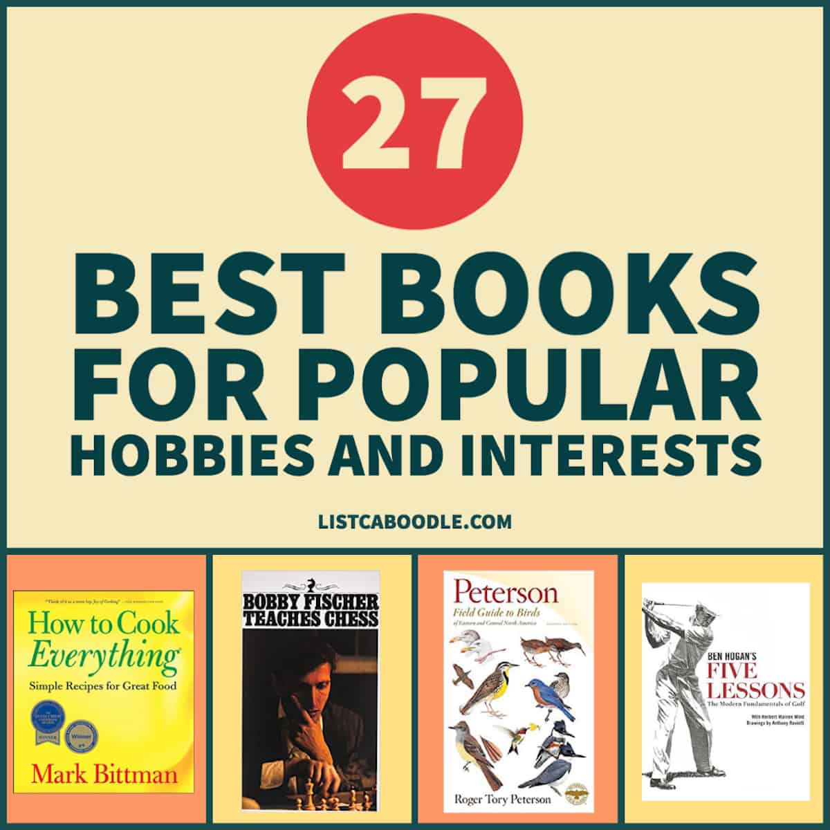 27 Best Books for Popular Hobbies and Interests