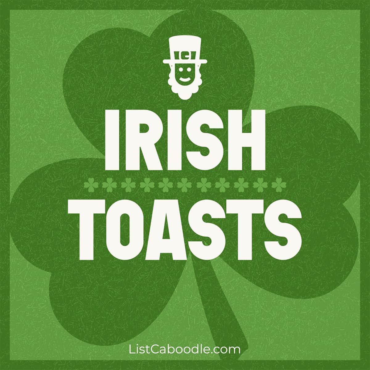 Irish toasts