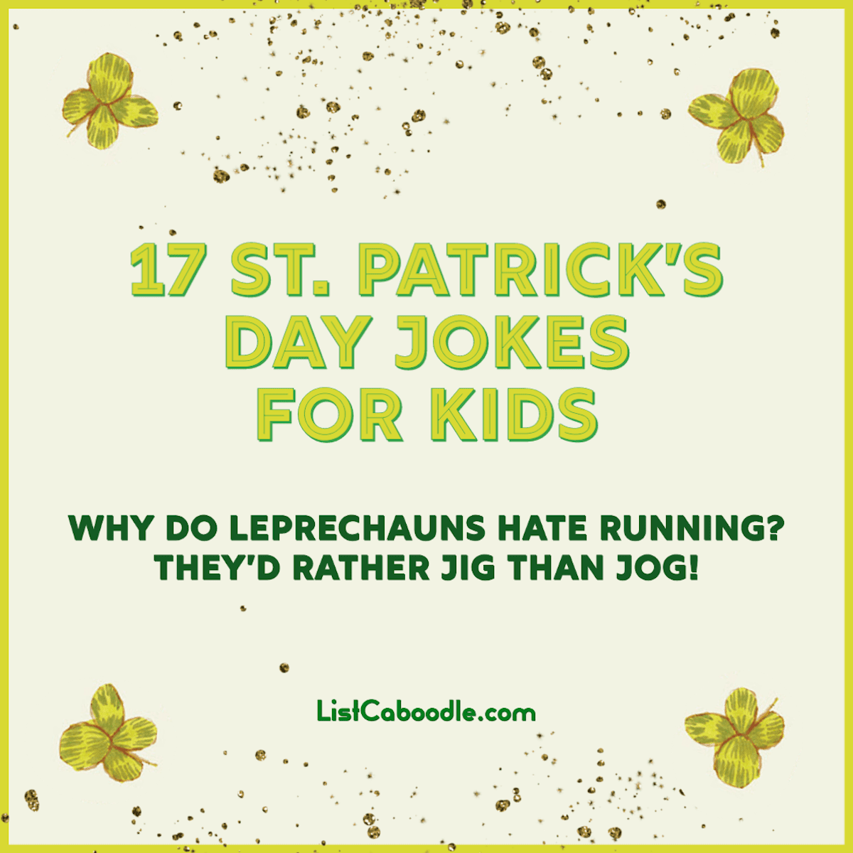 17 St. Patrick's Day Jokes For Kids (For A Wee Bit of Humor)