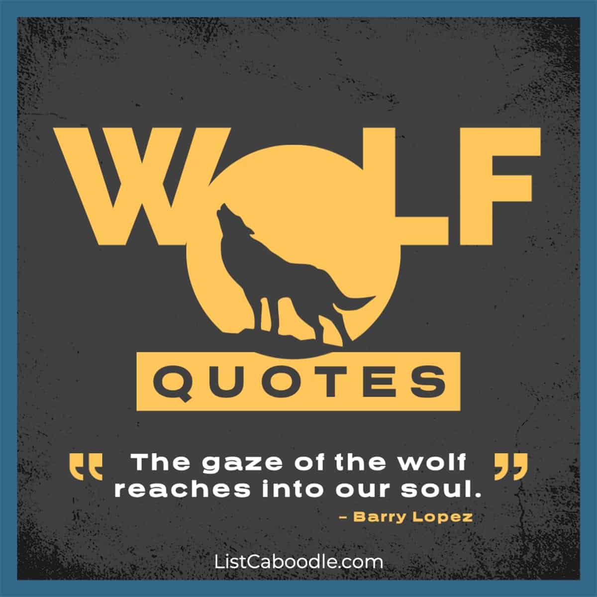 99+ Inspiring Wolf Quotes (To Howl at the Moon!) | ListCaboodle