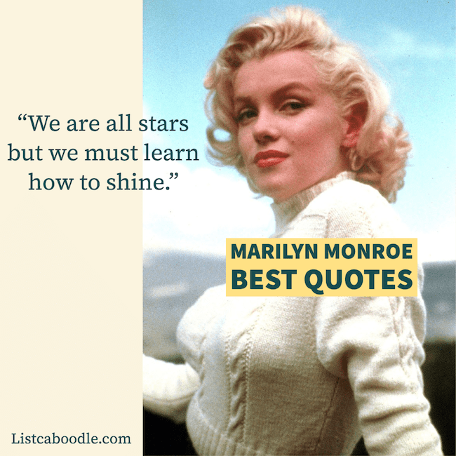 Memorable Marilyn Monroe quotes.