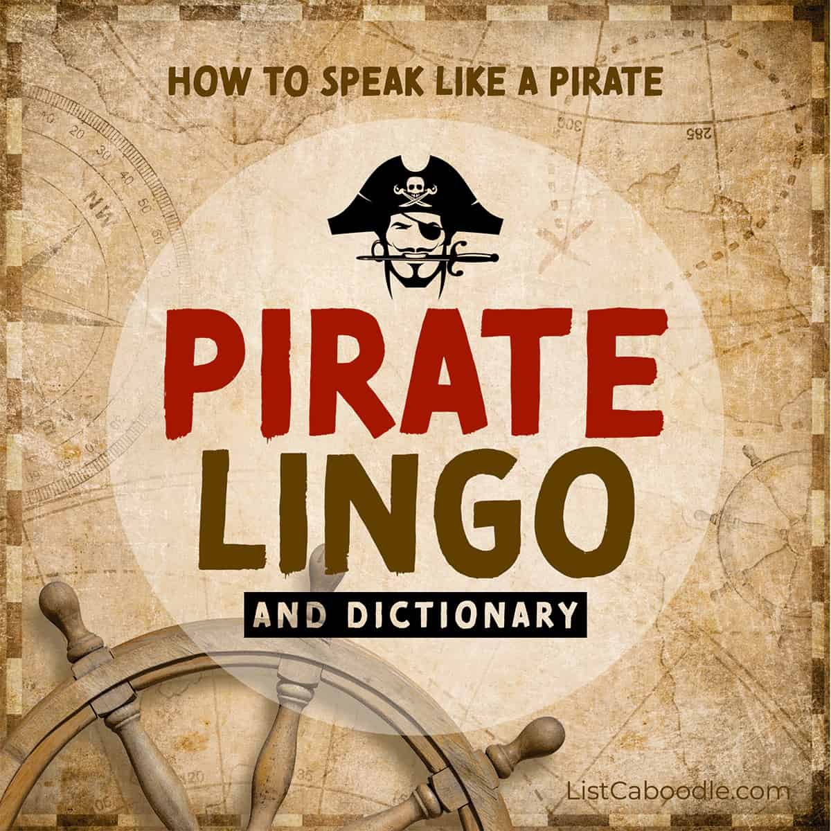 How To Talk Like A Pirate: 20 Pirate Words