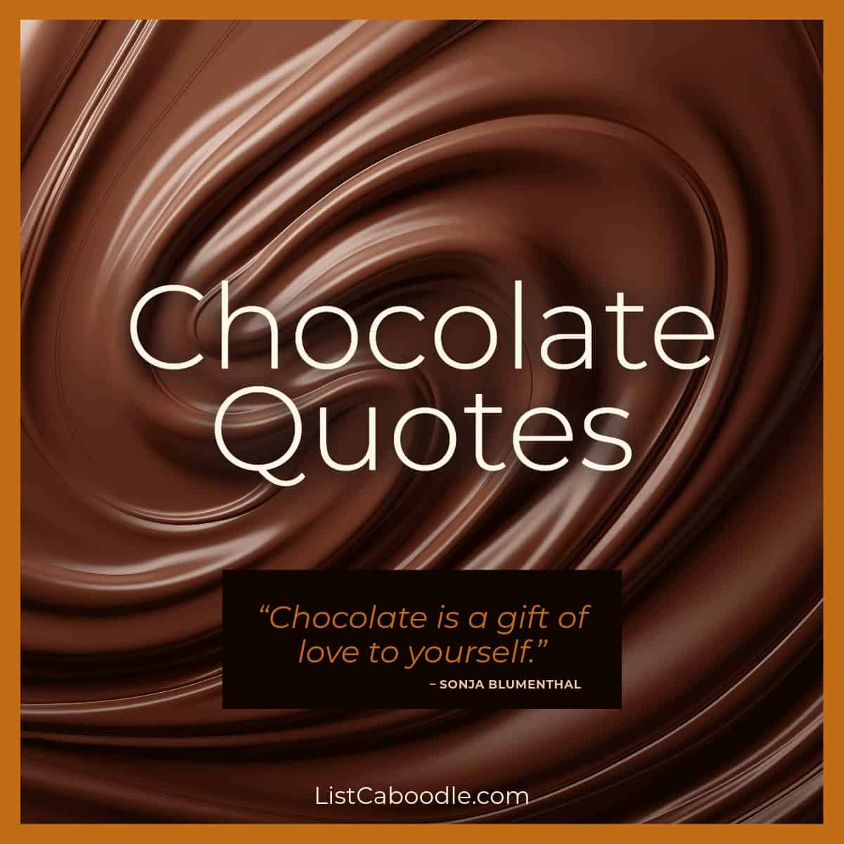 Chocolate quotes and sayings