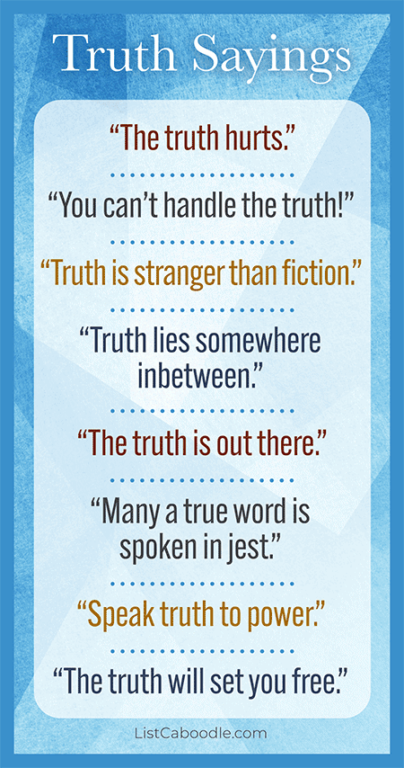 Popular truth sayings