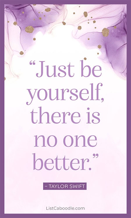 Be yourself quote by Taylor Swift