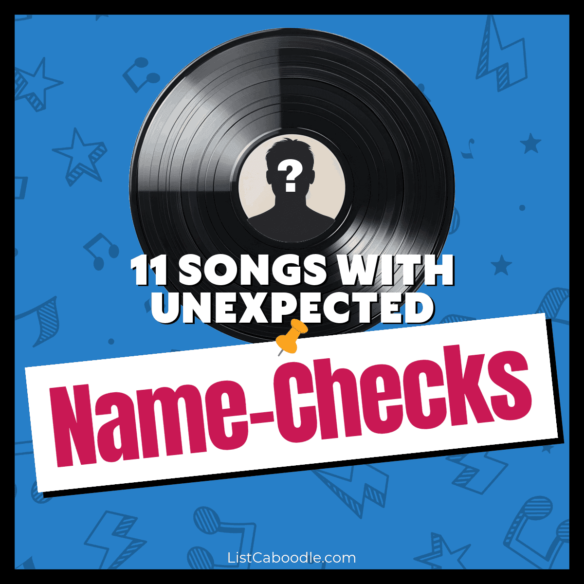 Songs with unexpected name-checks