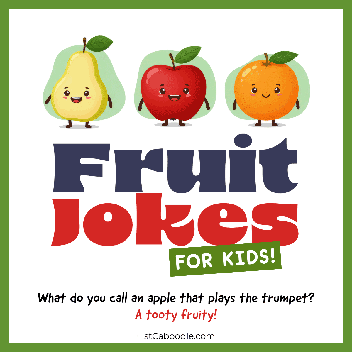 Fruit jokes for kids