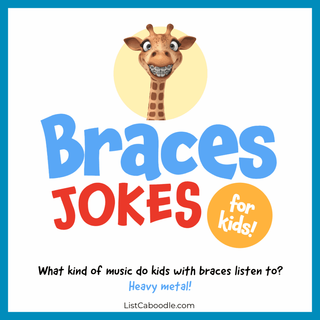 Braces jokes for kids