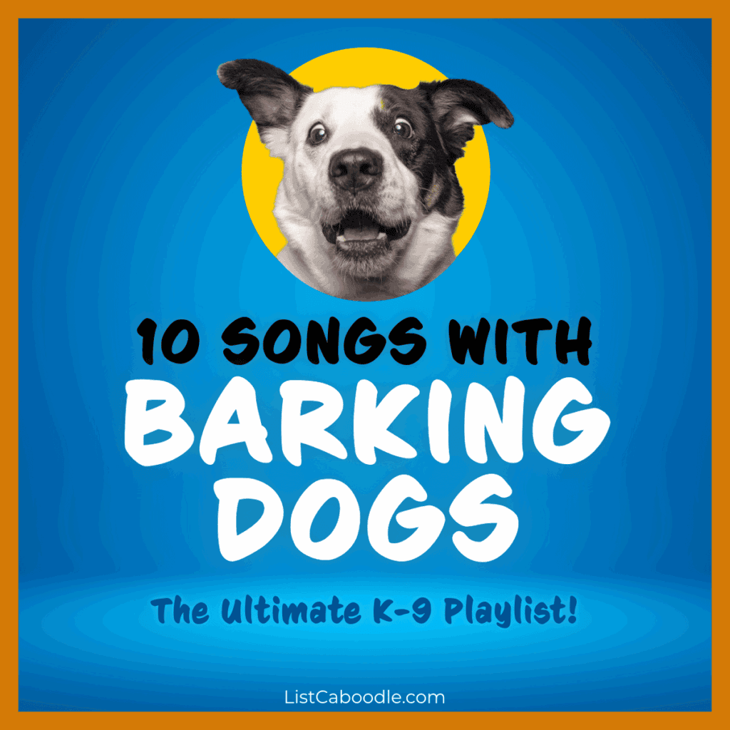 Songs with barking dogs