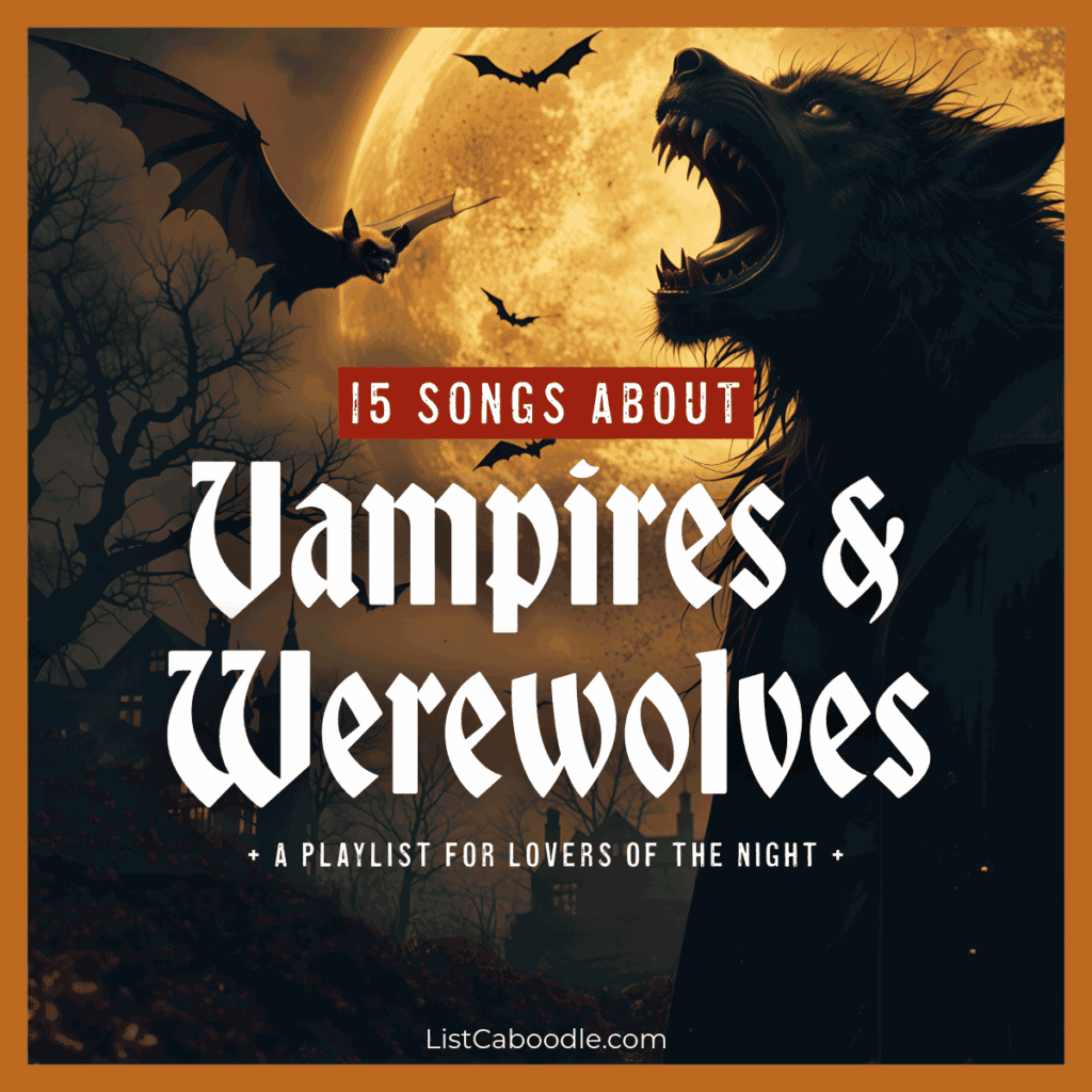 Songs about vampires and werewolves