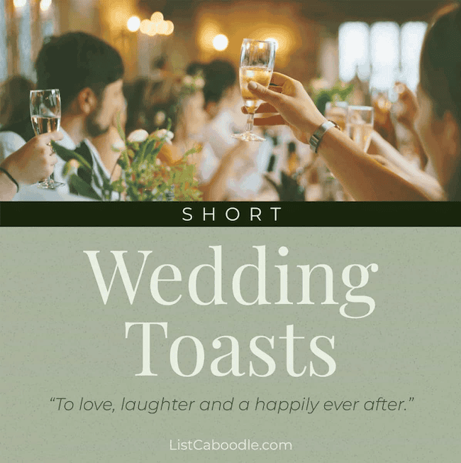 Short wedding toasts to share.