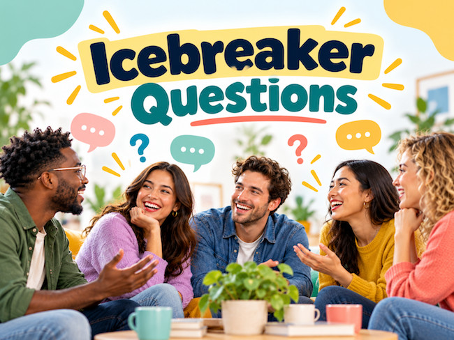 Icebreakers to get the ball rolling.